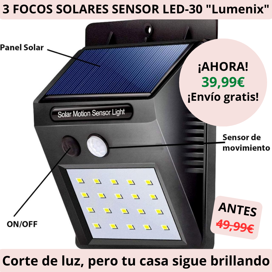 PACK DE 3 FOCOS SOLARES SENSOR LED-30 "Lumenix"